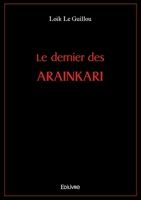 Le dernier des Arainkari (French Edition) 2414625619 Book Cover