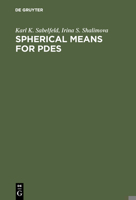 Spherical Means for Pdes 3110460564 Book Cover