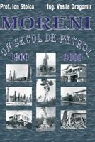 Moreni - Un Secol de Petrol: 1900 - 2000 1533218994 Book Cover