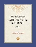 The Workbook on Abiding in Christ: The Way of Living Prayer 0835810283 Book Cover