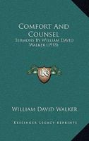 Comfort And Counsel: Sermons By William David Walker 1104085356 Book Cover