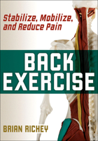 Back Exercise: Stabilize, Mobilize, and Reduce Pain 1492594768 Book Cover