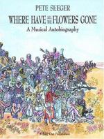 Where Have All the Flowers Gone (3rd Ed.) 1881322017 Book Cover