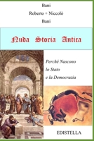 Nuda Storia Antica: Perché Nascono lo Stato e la Democrazia (Italian Edition) 6050337713 Book Cover