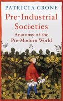 Pre-Industrial Societies: Anatomy of the Pre-Modern World 0631156623 Book Cover