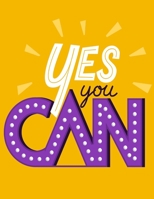 Yes You Can: Self Care & Wellness Journal Gift for Woman Motivational Quotes 8.5 x 11 Inches 102 Pages 1713249685 Book Cover