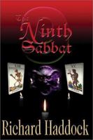 The Ninth Sabbat: The Will to Power and the Nature of Dissipative Systems 0595209572 Book Cover