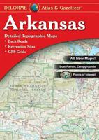 Arkansas Atlas & Gazetteer 089933203X Book Cover