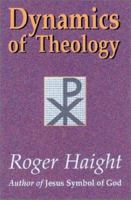 Dynamics of Theology 0809131773 Book Cover
