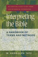 Interpreting the Bible: A Handbook of Terms and Methods 1565635159 Book Cover
