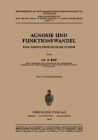 Agnosie Und Funktionswandel: Eine Hirnpathologische Studie 3540014837 Book Cover