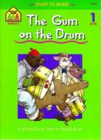 The Gum on the Drum (Start to Read! Library Edition Series) 088743004X Book Cover