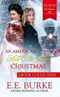 An American Mail-Order Bride Christmas: 2-Book Collection 0998071226 Book Cover