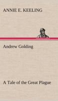 Andrew GoldingA Tale of the Great Plague 9355349238 Book Cover