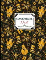 Souvenirs de Noël: Idée cadeau sympa pour toute la famille. Album de souvenirs des fêtes de fin d 'année (French Edition) 1671036875 Book Cover