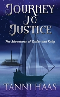 Journey to Justice: The Adventures of Spider and Ruby 1940224705 Book Cover