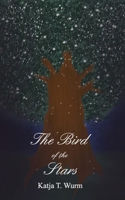 The Bird of the Stars 171401701X Book Cover
