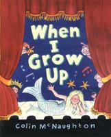 When I Grow Up 0763626759 Book Cover