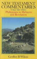 New Testament Commentaries, Philippians-Hebrews 085151913X Book Cover
