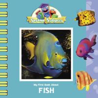 Sesame Subjects: My First Book About Fish (Sesame Subjects) 037583513X Book Cover
