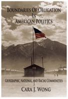 Boundaries of Obligation in American Politics: Geographic, National, and Racial Communities 0521691842 Book Cover