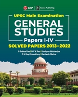 UPSC Mains 2023 General Studies Paper I-IV - Solved Papers 2013-2022 by G. Subba Rao, DVK Rao, Uddipan Mukherjee, PN Roy Chowdhury, Kantesh Mishra 9356811067 Book Cover