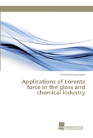 Applications of Lorentz force in the glass and chemical industry 6202320427 Book Cover