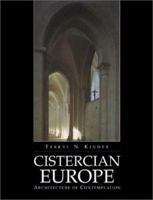 Cistercian Europe: Architecture of Contemplation 0879073918 Book Cover