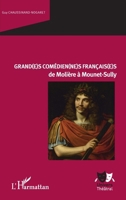 Grand(e)s comédien(ne)s français(e)s de Molière à Mounet-Sully (Univers Théâtral) (French Edition) 234324474X Book Cover