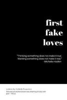 First Fake Loves 1979852502 Book Cover
