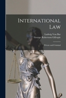 International Law: Private and Criminal 1019076933 Book Cover