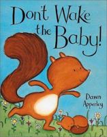 Don't Wake the Baby 0747550034 Book Cover