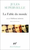 La fable du monde ; suivi de, Oublieuse memoire (Collection Poesie) 2070324419 Book Cover