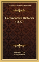 Commentarii Historici (1837) 1120458374 Book Cover