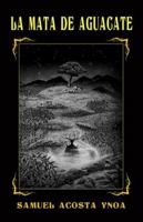 La mata de aguacate B0FTZDWRNQ Book Cover