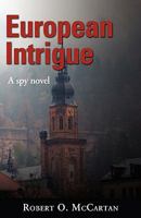 European Intrigue 1604943661 Book Cover