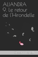 Aliandra 9. Le Retour de l'Hirondelle (French Edition) B085RNM5T3 Book Cover
