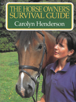 The Horse Owner's Survival Guide 1853109509 Book Cover