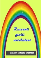 Racconti Gialli Arcobaleno 0244257876 Book Cover