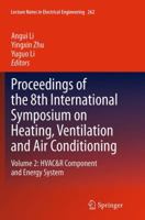 Proceedings of the 8th International Symposium on Heating, Ventilation and Air Conditioning: Volume 2: HVAC&R Component and Energy System 3662513781 Book Cover