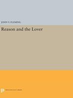 Reason and the Lover 0691612641 Book Cover