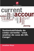 Sustentabilidade da conta corrente: "uma análise do caso de DR. Congo". 6205891190 Book Cover