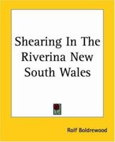 Shearing in the Riverina 1541338251 Book Cover