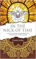 In the Nick of Time: A Hindu Devotee Transformed by the Gospel into a Missionary to the Nations 1951280180 Book Cover