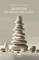 Bienestar en medio del caos (Spanish Edition) 6125184102 Book Cover