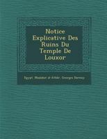 Notice Explicative Des Ruins Du Temple de Louxor 1249998972 Book Cover