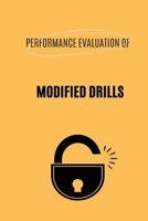 Performance Evaluation of Modified Drills 3289529169 Book Cover