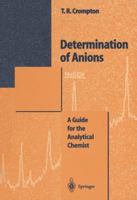 Determination of Anions: A Guide for the Analytical Chemist 3642648355 Book Cover