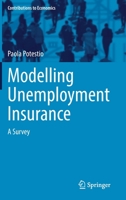 Modelling Unemployment Insurance: A Survey 303091318X Book Cover