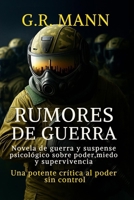 Rumores de Guerra: Una novela de guerra y suspense psicológico sobre poder, miedo y supervivencia B0FPD1SJ32 Book Cover